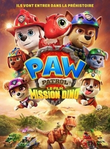 LA PAT PATROUILLE : MISSION DINO (AVANT-PREMIERE)